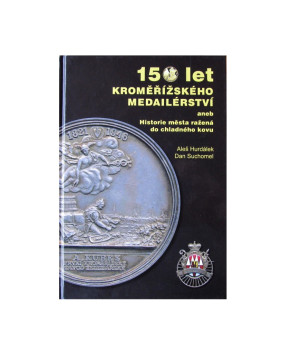 150 let kroměřížského medailérství