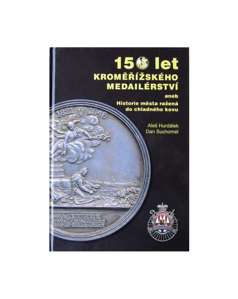 150 let kroměřížského medailérství
